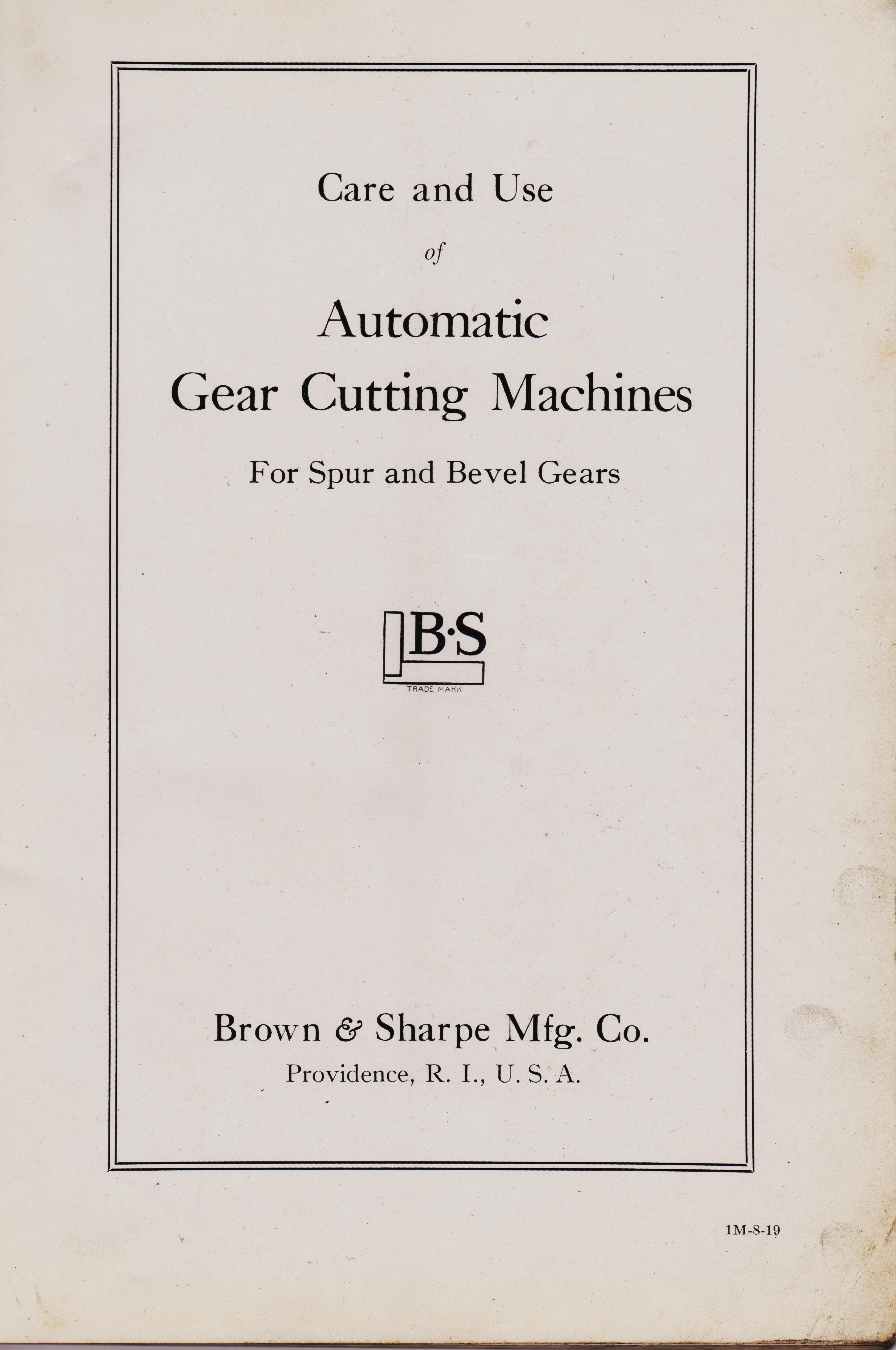 https://antiquemachinery.com/images-2020/Automatic-Gear-Cutting-Machines-Brown-and-Sharpe-Mfg-Co-1914-pg-1-Title-Page.jpg